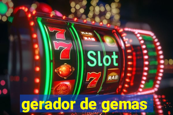 gerador de gemas